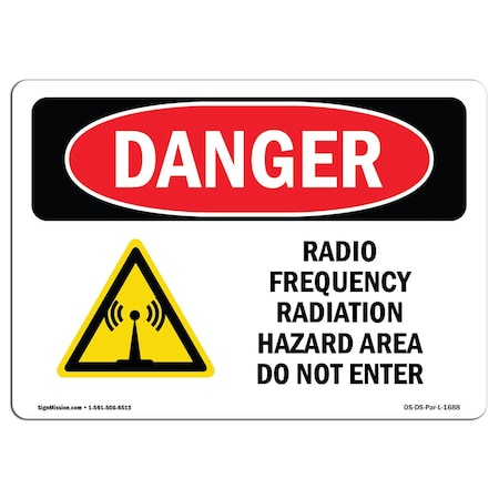 OSHA Danger, Radio Frequency Radiation Hazard Area, 18in X 12in Aluminum